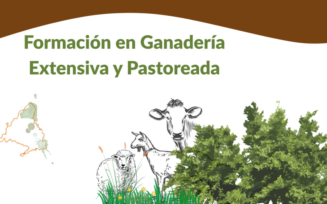 Formación en Ganadería Extensiva y Pastoreada, Comunidad de Madrid