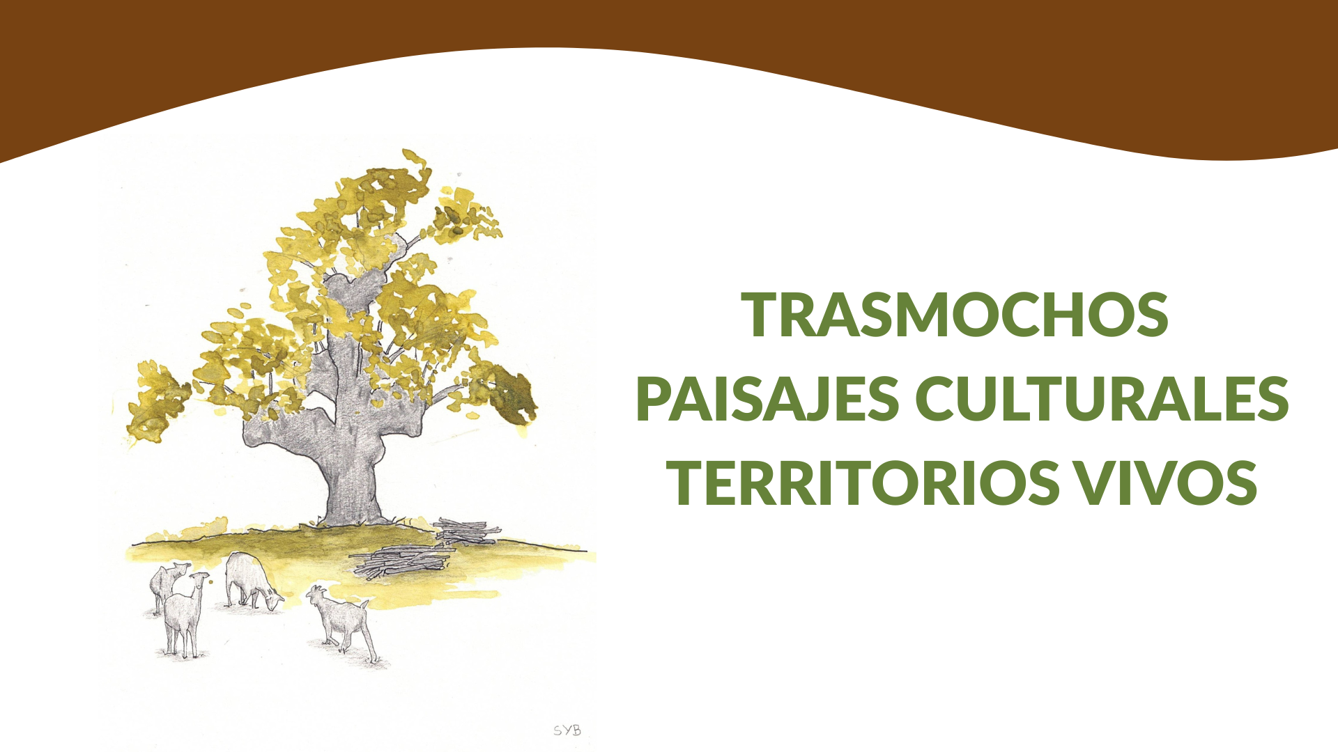 Jornadas “Trasmochos, paisajes culturales, territorios vivos”